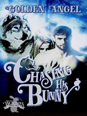 cover image of Chasing His Bunny